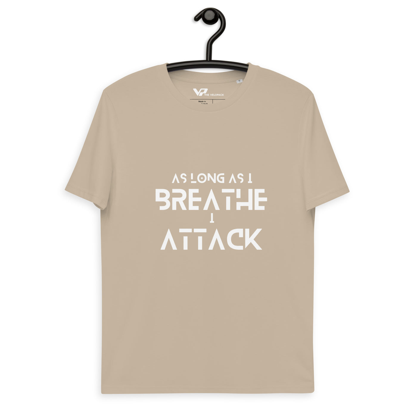 Unisex organic cotton t-shirt AS LONG AS I CAN BREATHE I ATTACK